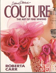 COUTURE- THE ART OF FINE SEWIN