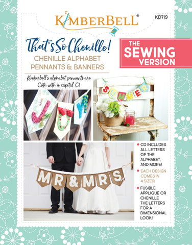 That's So Chenille: Alphabet Pennants & Banners Sewing Book Kimberbell